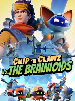 Chip ‘n Clawz vs. The Brainioids