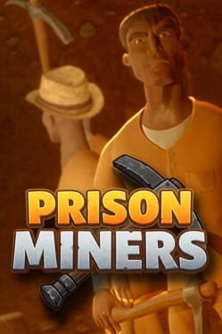 Prison Miners