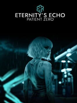 Eternity's Echo: Patient Zero