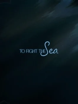 Image de couverture To Fight The Sea