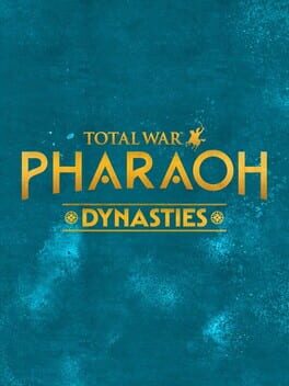 Total War: Pharaoh Dynasties