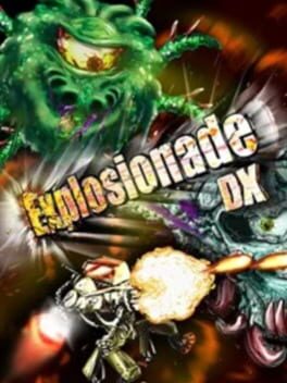 Explosionade DX