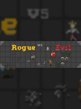 Rogue vs Evil