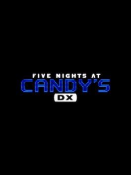 Five Nights at Candy's DX