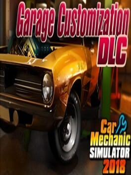 Car Mechanic Simulator 2018: Garage Customization