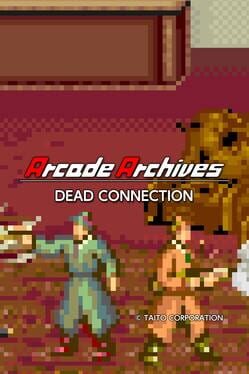 Arcade Archives: Dead Connection