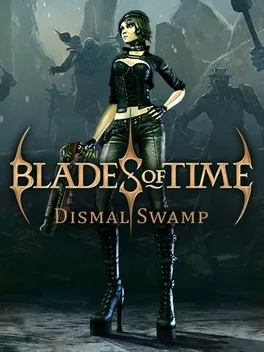 Blades of Time: Dismal Swamp