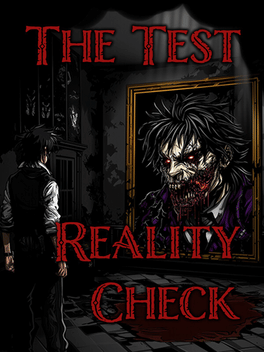 The Test: Reality Check