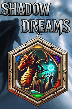 Shadow Dreams