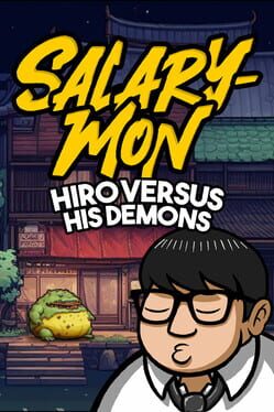 Salary-Mon: Hiro Versus His Demons