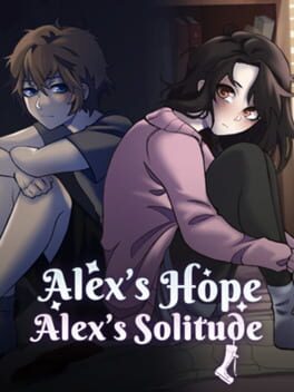 Alex's Hope & Alex's Solitude