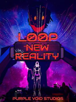 Loop: New Reality