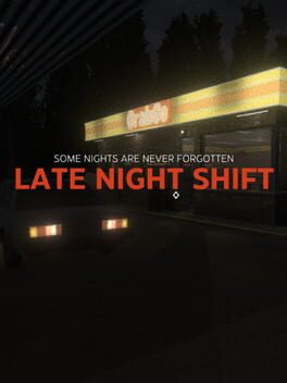 Late Night Shift