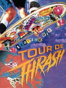 Skate or Die: Tour de Thrash