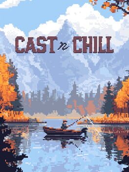 Cast n Chill