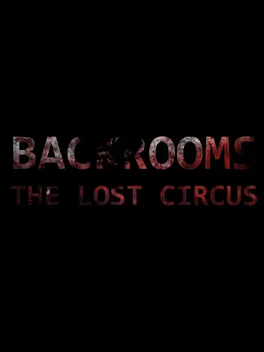 Portada de Backrooms: The Lost Circus
