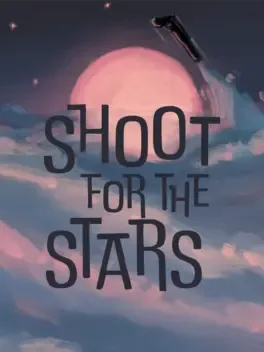 Couverture de Shoot For The Stars, sortie 16 mai 2025