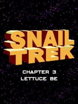 Snail Trek: Chapter 3 - Lettuce Be Game Cover Artwork