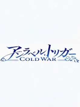 Unravel Trigger: Cold War