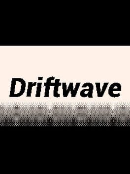 Driftwave