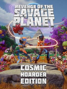Revenge of the Savage Planet: Cosmic Hoarder Edition