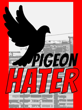 Pigeon Hater