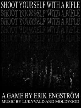 Shoot Yourself With a Rifle