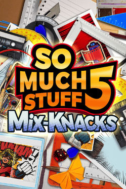 So Much Stuff 5: Mix-Knacks