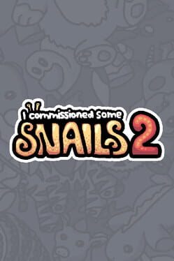 I Commissioned Some Snails 2