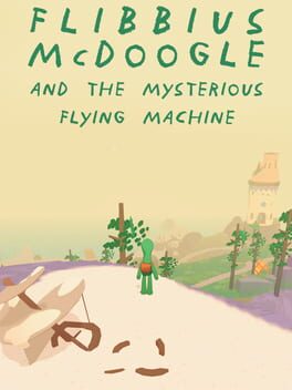 Flibbius McDoogle and the Mysterious Flying Machine