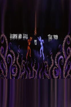 Heaven & Hell vs The Void