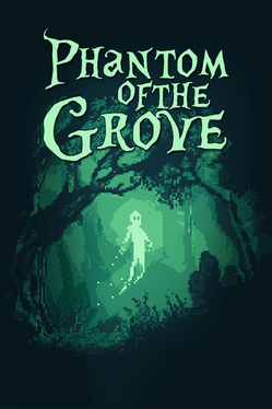 Phantom of the Grove