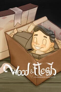 Wood and Flesh: A Candleforth Short Story