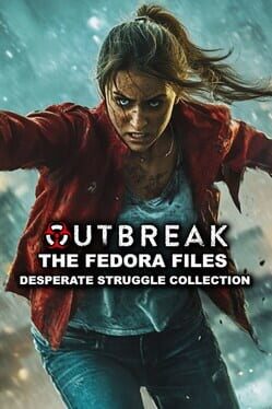 Outbreak: The Fedora Files Desperate Struggle Collection