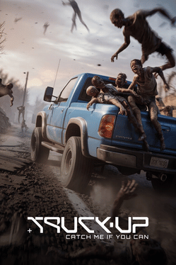 Truck Up: Catch Me If You Can