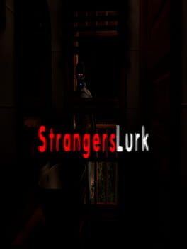 Strangers Lurk