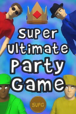 Super Ultimate Party Game (TBD)