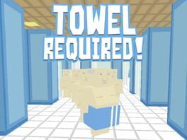 Towel Required!