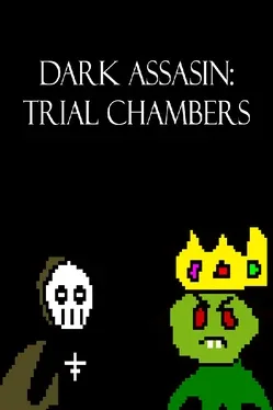 Dark Assassin: Trial Chambers