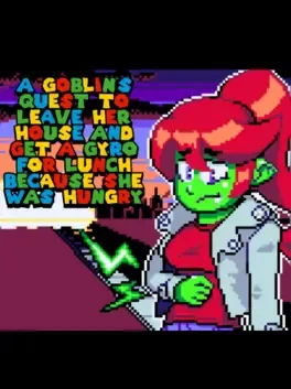 A Goblin's Quest to Leave Her House and Get a Gyro for Lunch Because She Was Hungry