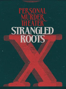 Portada de Personal Murder Theater: Strangled Roots
