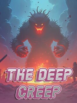 The Deep Creep