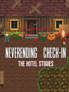 Neverending Check-in: The Hotel Stories