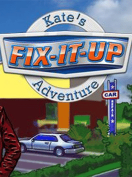 Fix-it-up: Kate's Adventure