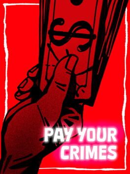 Pay Your Crimes game cover