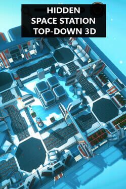 Hidden Space Station Top-Down 3D Hidden Space Station Top-Down 3D