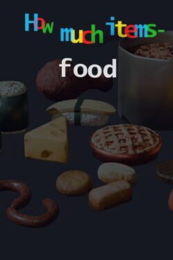 How Much Items: Food How Much Items: Food