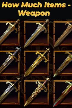How Much Items: Weapon How Much Items: Weapon