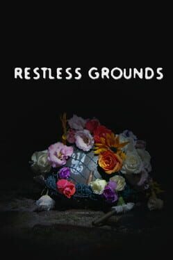 Restless Grounds