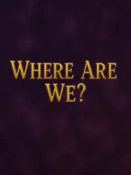 Where Are We?